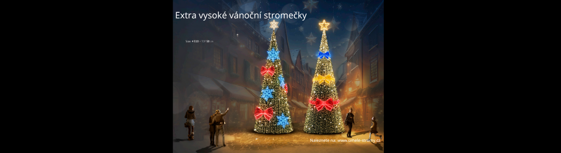 extra vysoké vánoční stromy